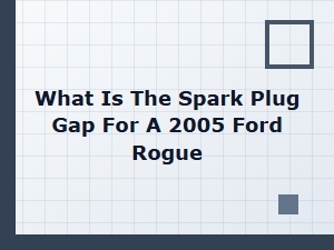 Ford Ranger Spark Plug Gap Specifications