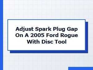 The Best Disc Tool for Adjusting Spark Plug Gap