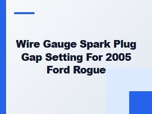 A Spark Plug Gap Tool for Your Ford